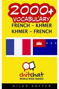 2000+ French - Khmer Khmer - French Vocabulary