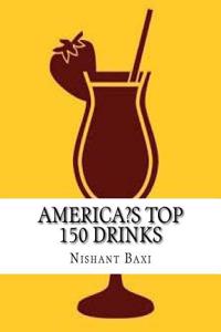 America?S Top 150 Drinks