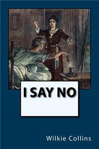 I Say No
