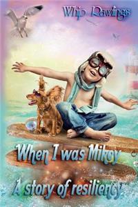 When I Was Mikey
