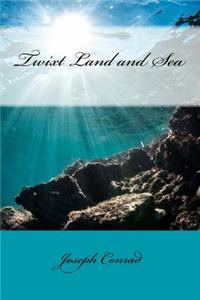 Twixt Land and Sea