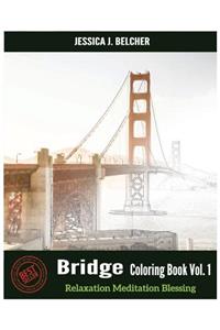 Bridge Coloring Books Vol.1 for Relaxation Meditation Blessing