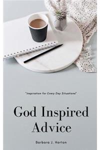 God Inspired Advice