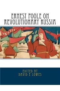 Ernest Poole on Revolutionary Russia