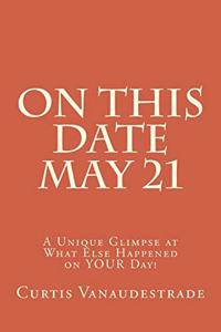 On This Date May 21