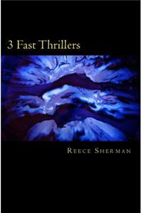 3 Fast Thrillers