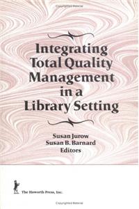 Integrating Total Quality Management in a Library Setting