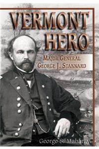 Vermont Hero: Major General George J. Stannard