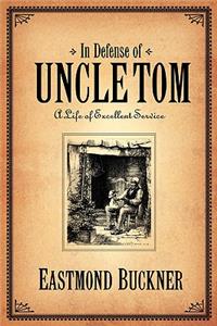 In Defense of Uncle Tom