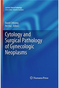 Cytology and Surgical Pathology of Gynecologic Neoplasms