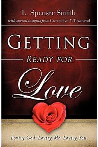 Getting Ready for Love