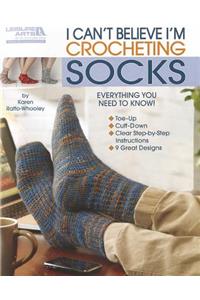 I Can't Believe I'm Crocheting Socks