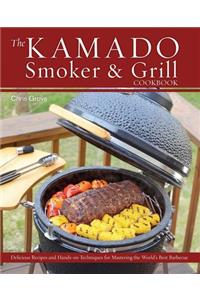 Kamado Smoker & Grill Cookbook