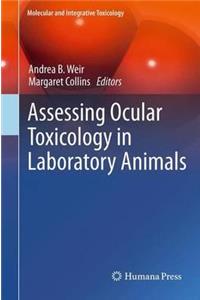 Assessing Ocular Toxicology in Laboratory Animals