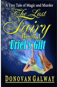 The Last Fairy, Uriel's Gift