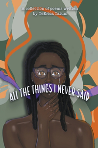 All The Things I Never Said