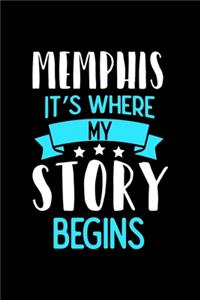 Memphis It's Where My Story Begins