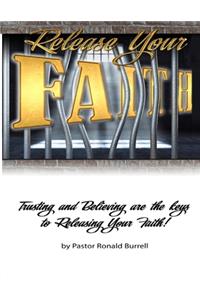 Release Your FAITH