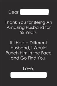 Dear Thank You for Being An Amazing Husband for 55 Years