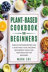 Plant-Based Cookbook for Beginners