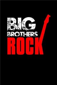 Big brothers rock
