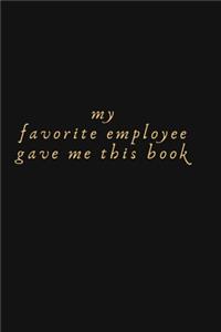 My Favorite Employee Gave Me This Book