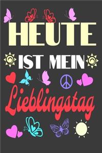 Heute ist mein Lieblingstag Dankbarkeits Tagebuch im Hippie Style