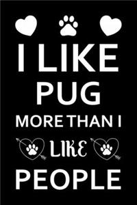 I Like Pug More Than I Like People