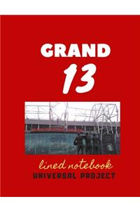 13 GRAND lined notebook