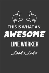 This Is What An Awesome Line Worker Looks Like Notebook