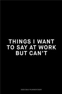 Things I want to say at work but can't