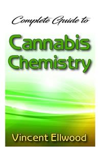 Complete Guide To Cannabis Chemistry