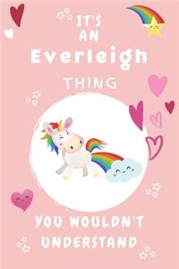 It's An Everleigh Thing You Wouldn't Understand