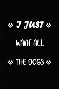 I Just Want All The Dogs