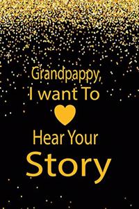 Grandpappy, I want to hear your story