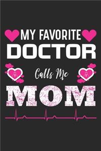 My Favorite Doctor Calls Me Mom