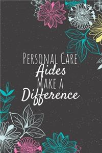 Personal Care Aides Make A Difference
