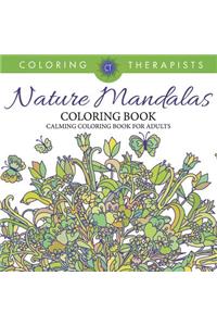 Nature Mandalas Coloring Book - Calming Coloring Book For Adults