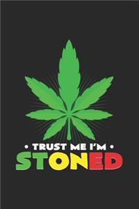 Trust me I'm stoned