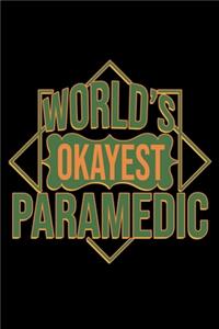 World's okayest paramedic