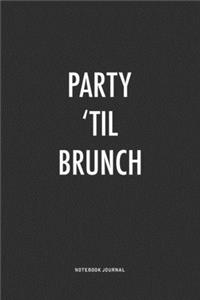 Party 'Til Brunch