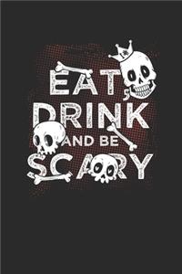 Eat Drink And Be Scary