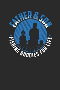 Father And Son, Fishing Buddies For Life: Sons Notebook, Dotted Bullet (6" x 9" - 120 pages) Family Themed Notebook for Daily Journal, Diary, and Gift