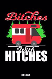 Bitches With Hitches Notebook