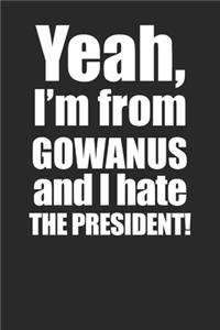 Anti President Funny Gowanus 120 Page Notebook Lined Journal
