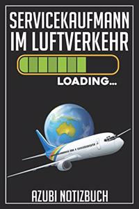 Servicekaufmann im Luftverkehr Loading... Azubi Notizbuch