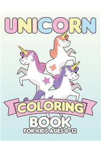 Unicorn Coloring Book for Kids Ages 8-12