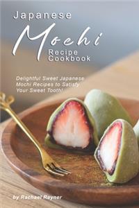 Japanese Mochi Recipe Cookbook
