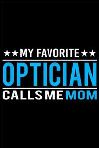 my favorite optician calls me mom