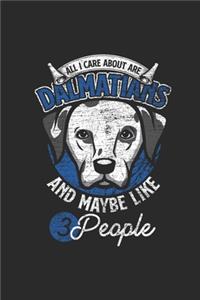All I Care About Are Dalmatians